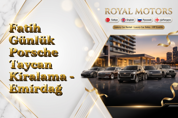 Fatih Günlük Porsche Taycan Kiralama - Emirdağ