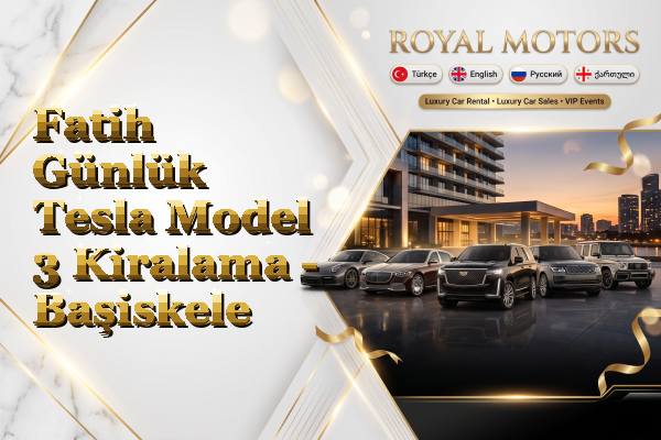 Fatih Günlük Tesla Model 3 Kiralama - Başiskele