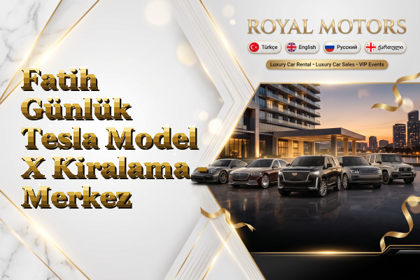 Fatih Günlük Tesla Model X Kiralama - Merkez