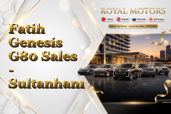 Fatih Genesis G80 Sales - Sultanhanı