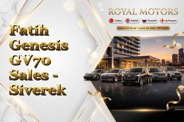 Fatih Genesis GV70 Sales - Siverek