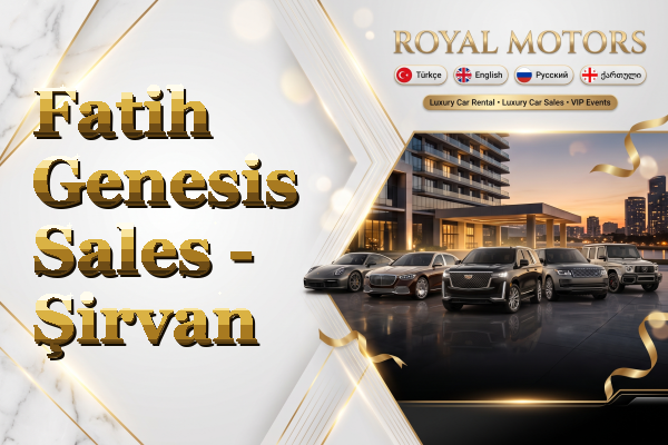 Fatih Genesis Sales - Şirvan