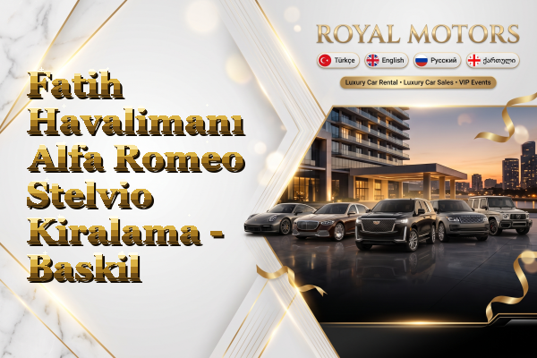Fatih Havalimanı Alfa Romeo Stelvio Kiralama - Baskil