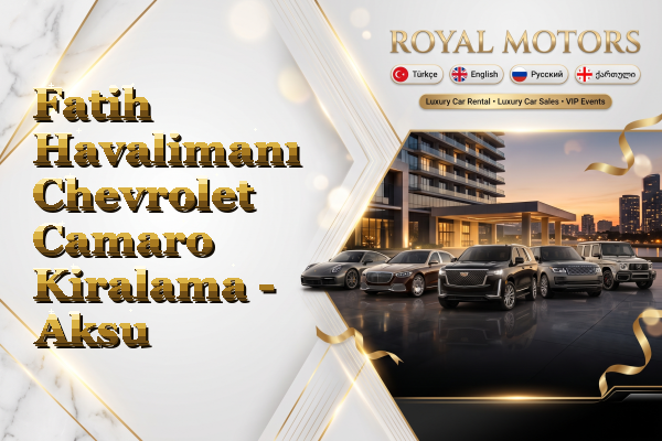 Fatih Havalimanı Chevrolet Camaro Kiralama - Aksu