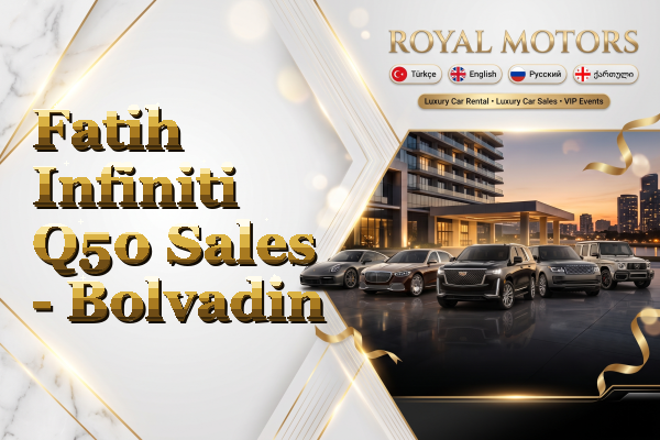 Fatih Infiniti Q50 Sales - Bolvadin