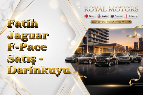 Fatih Jaguar F-Pace Satış - Derinkuyu