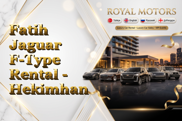 Fatih Jaguar F-Type Rental - Hekimhan