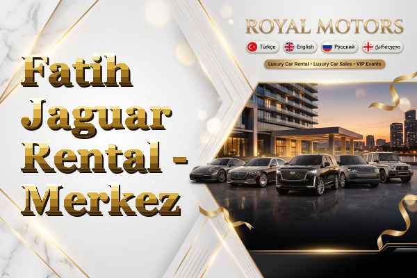 Fatih Jaguar Rental - Merkez