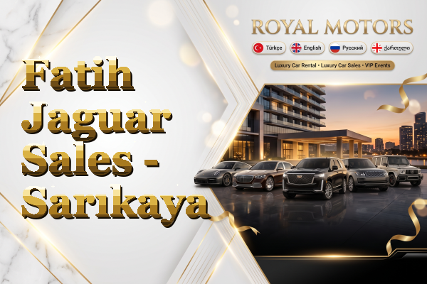 Fatih Jaguar Sales - Sarıkaya