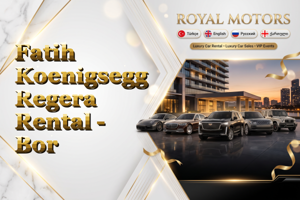 Fatih Koenigsegg Regera Rental - Bor