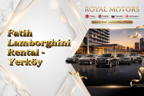 Fatih Lamborghini Rental - Yerköy