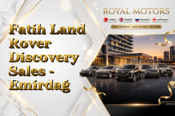 Fatih Land Rover Discovery Sales - Emirdağ
