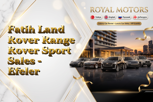 Fatih Land Rover Range Rover Sport Sales - Efeler