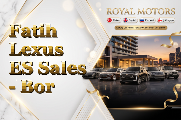 Fatih Lexus ES Sales - Bor