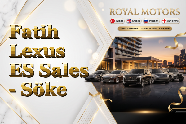 Fatih Lexus ES Sales - Söke
