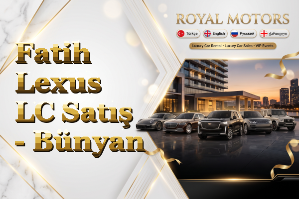 Fatih Lexus LC Satış - Bünyan