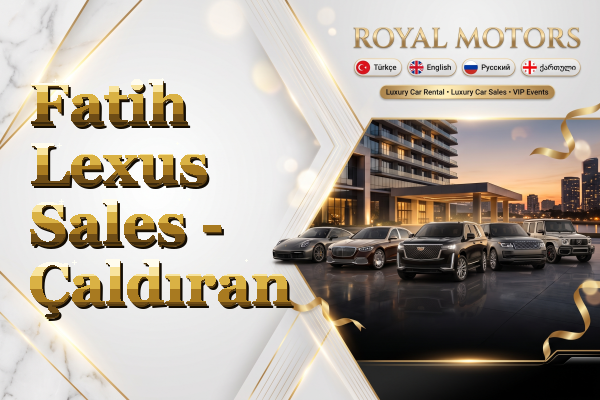 Fatih Lexus Sales - Çaldıran