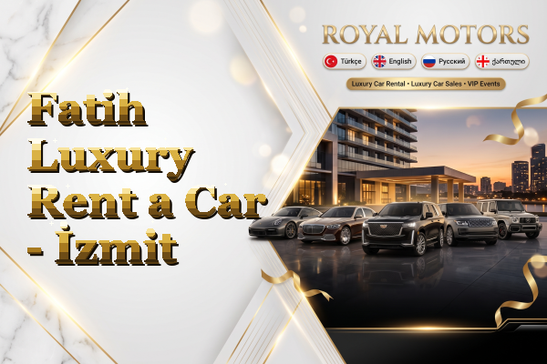 Fatih Luxury Rent a Car - İzmit