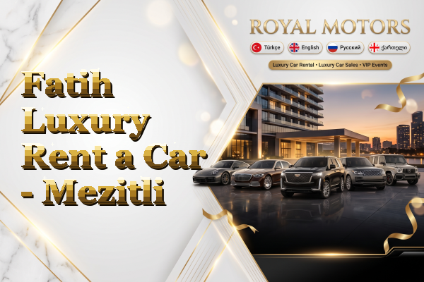 Fatih Luxury Rent a Car - Mezitli