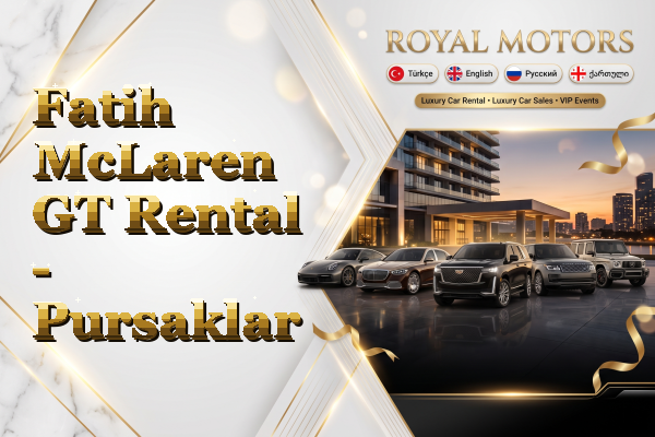 Fatih McLaren GT Rental - Pursaklar