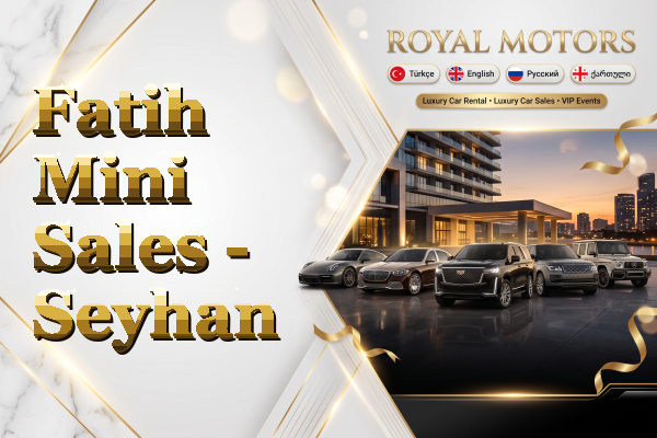 Fatih Mini Sales - Seyhan