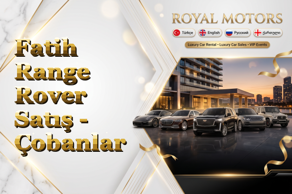 Fatih Range Rover Satış - Çobanlar