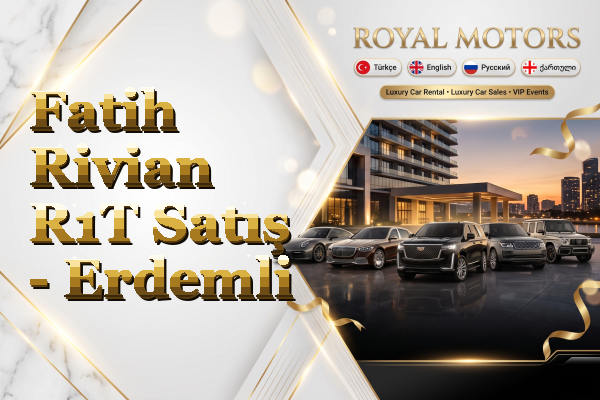 Fatih Rivian R1T Satış - Erdemli