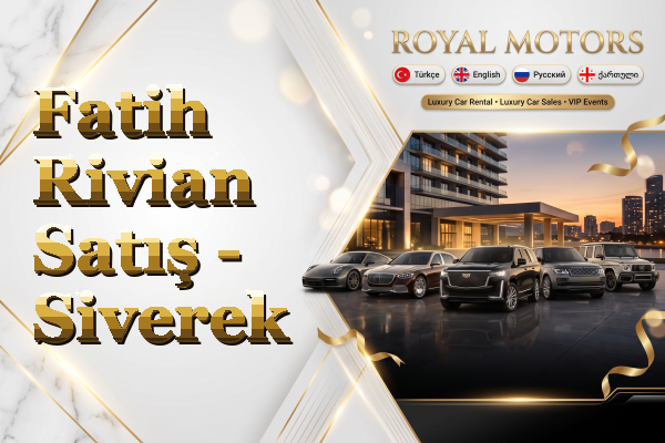 Fatih Rivian Satış - Siverek