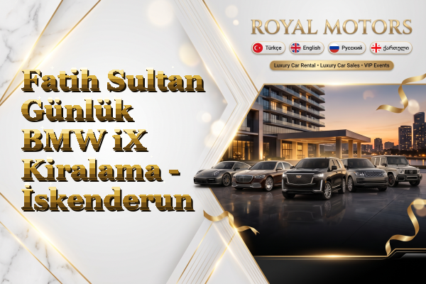 Fatih Sultan Günlük BMW iX Kiralama - İskenderun