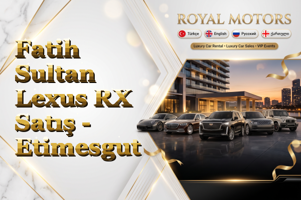 Fatih Sultan Lexus RX Satış - Etimesgut