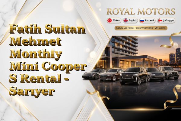 Fatih Sultan Mehmet Monthly Mini Cooper S Rental - Sarıyer