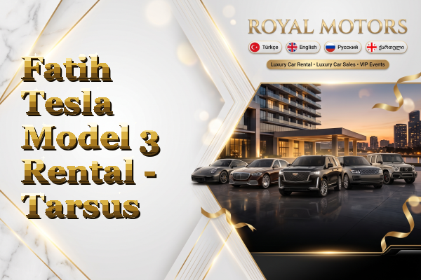 Fatih Tesla Model 3 Rental - Tarsus