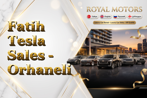Fatih Tesla Sales - Orhaneli