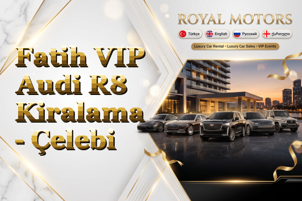 Fatih VIP Audi R8 Kiralama - Çelebi