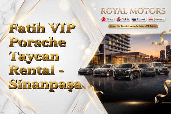 Fatih VIP Porsche Taycan Rental - Sinanpaşa