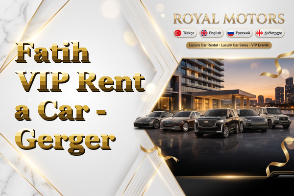 Fatih VIP Rent a Car - Gerger