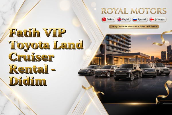 Fatih VIP Toyota Land Cruiser Rental - Didim