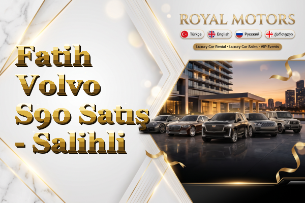 Fatih Volvo S90 Satış - Salihli