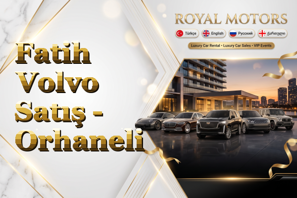 Fatih Volvo Satış - Orhaneli