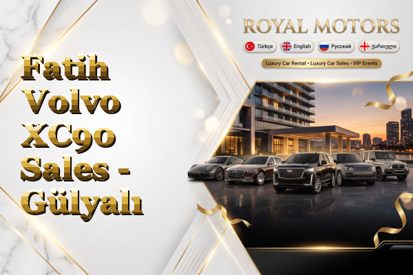 Fatih Volvo XC90 Sales - Gülyalı