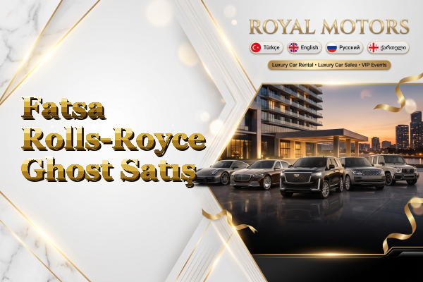 Fatsa Rolls-Royce Ghost Satış