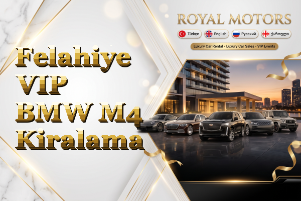 Felahiye VIP BMW M4 Kiralama