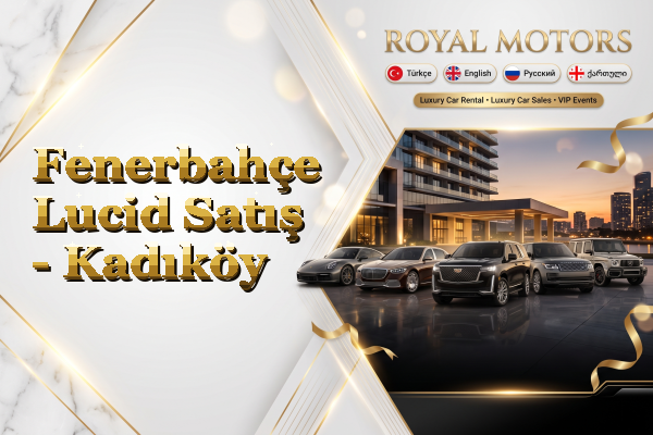Fenerbahçe Lucid Satış - Kadıköy