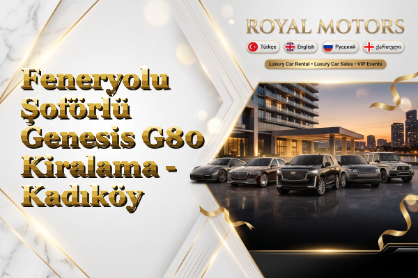 Feneryolu Şoförlü Genesis G80 Kiralama - Kadıköy