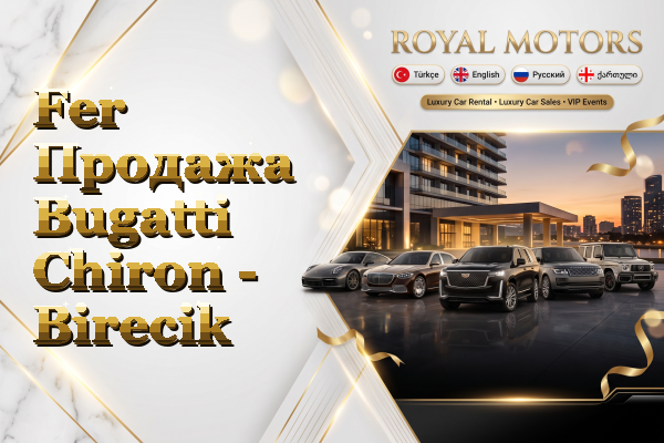 Fer Продажа Bugatti Chiron - Birecik
