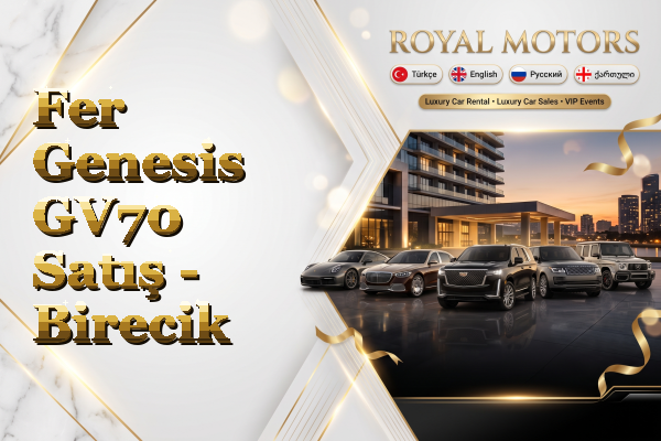 Fer Genesis GV70 Satış - Birecik
