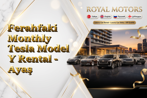 Ferahfaki Monthly Tesla Model Y Rental - Ayaş