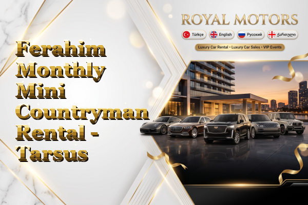 Ferahim Monthly Mini Countryman Rental - Tarsus