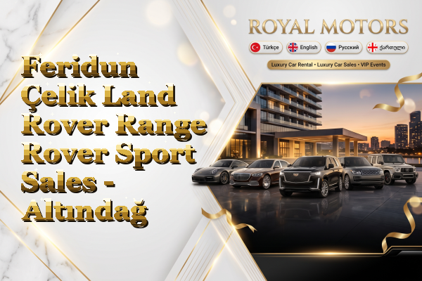 Feridun Çelik Land Rover Range Rover Sport Sales - Altındağ