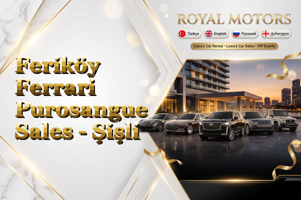 Feriköy Ferrari Purosangue Sales - Şişli